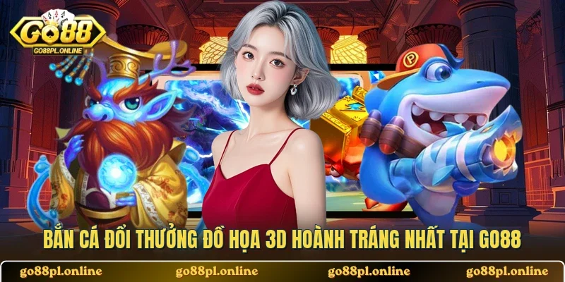 Bắn Cá Đổi Thưởng