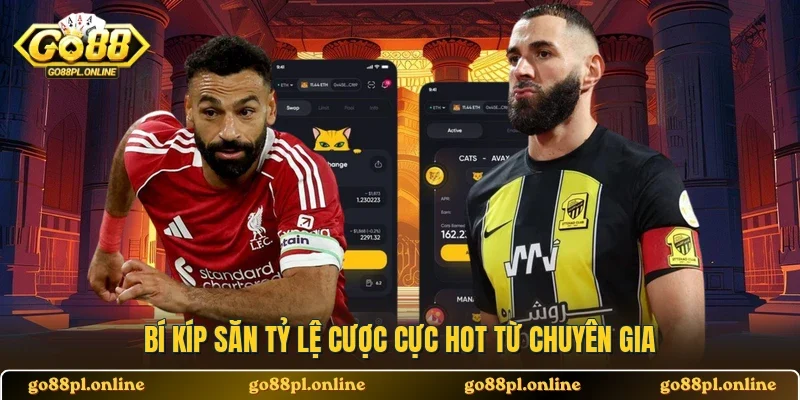 Bí kíp săn tỷ lệ cược cực hot từ chuyên gia