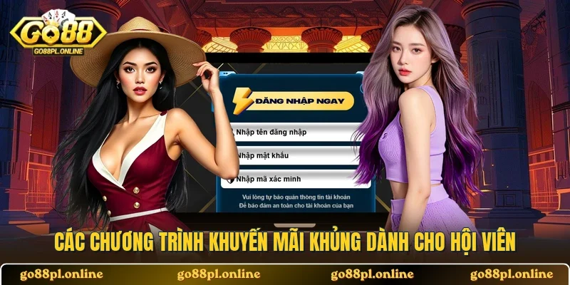 Các chương trình khuyến mãi khủng dành cho hội viên