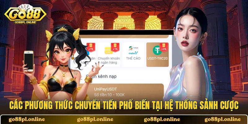 Các phương thức chuyển tiền phổ biến tại hệ thống sảnh cược