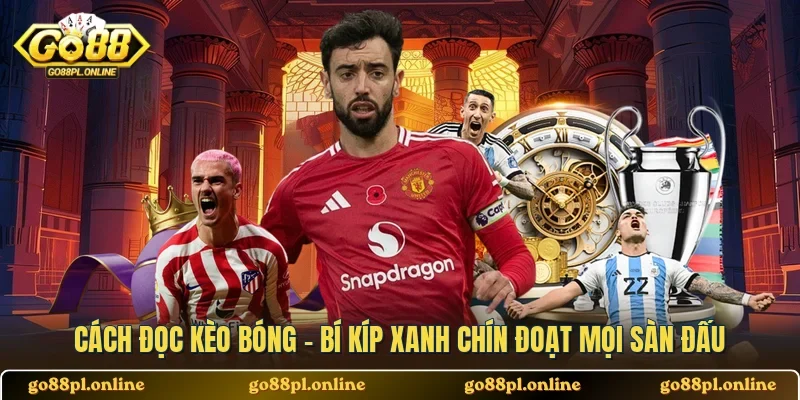 Cách Đọc Kèo Bóng