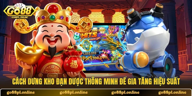 Cách dùng kho đạn dược thông minh để gia tăng hiệu suất