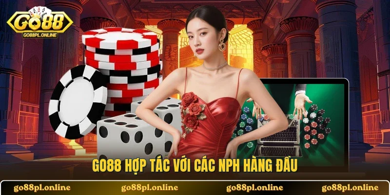 GO88 hợp tác với các NPH hàng đầu 