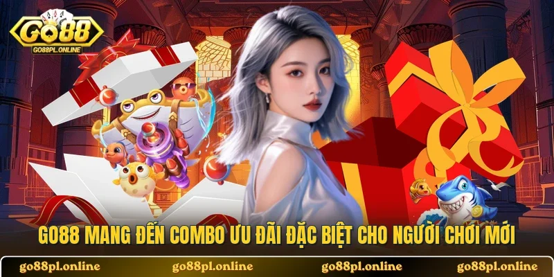 GO88 mang đến combo ưu đãi đặc biệt cho người chơi mới
