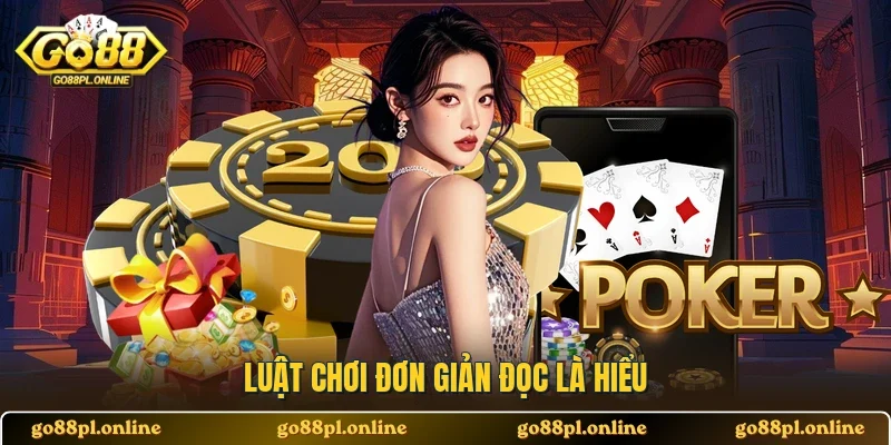 Luật chơi đơn giản đọc là hiểu