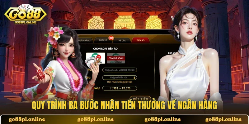 Quy trình ba bước nhận tiền thưởng về ngân hàng 