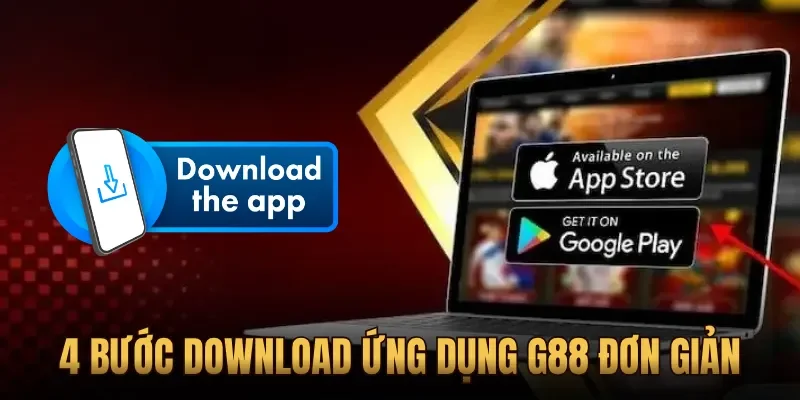 4 bước download ứng dụng G88 đơn giản