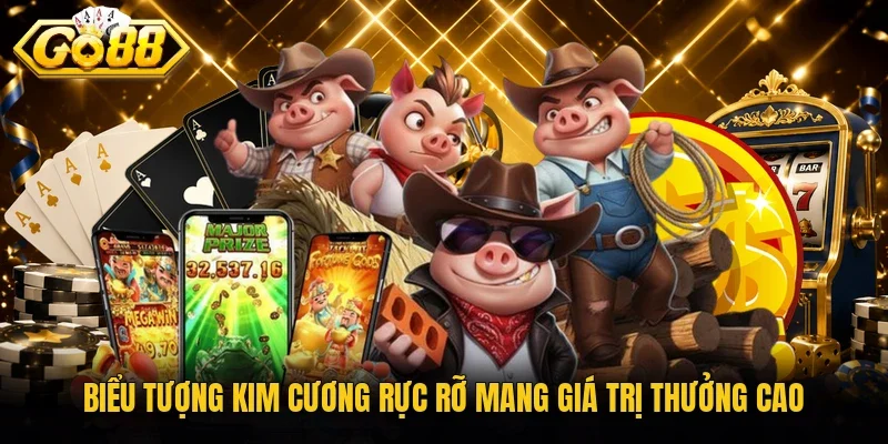 Biểu tượng Kim Cương Rực Rỡ mang giá trị thưởng cao