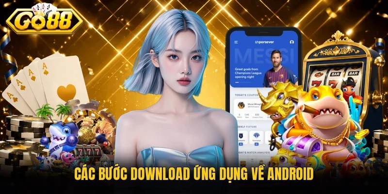 Các bước download ứng dụng về Android