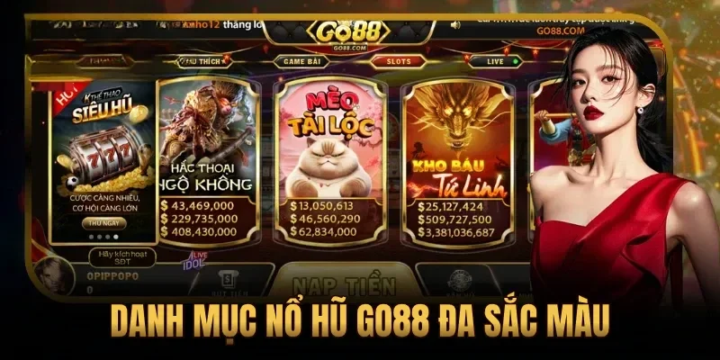 Danh mục nổ hũ Go88 đa sắc màu
