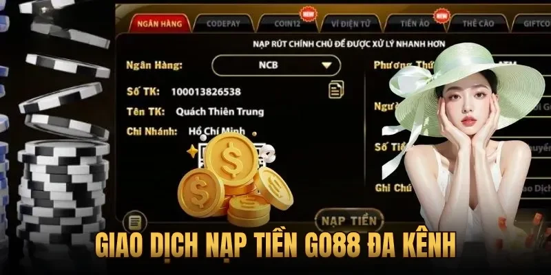 Giao dịch nạp tiền Go88 đa kênh
