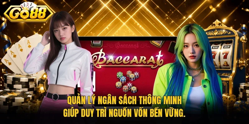 Quản lý ngân sách thông minh giúp duy trì nguồn vốn bền vững.