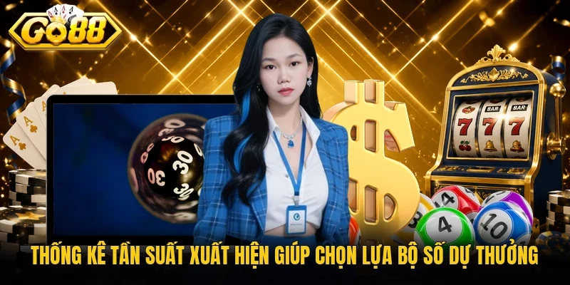 Thống kê tần suất xuất hiện giúp chọn lựa bộ số dự thưởng